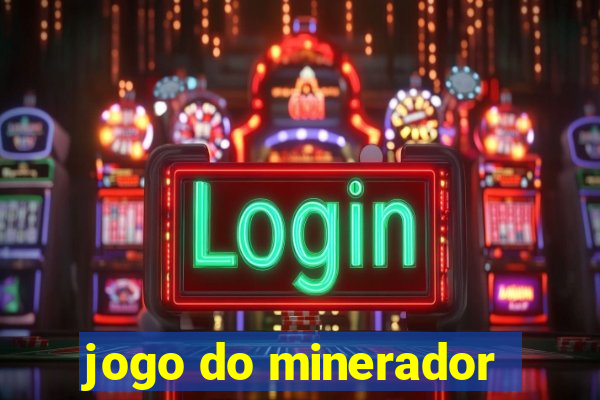 jogo do minerador